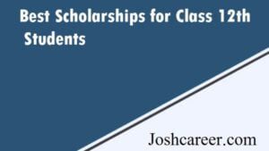  scholarships for 12th passed students